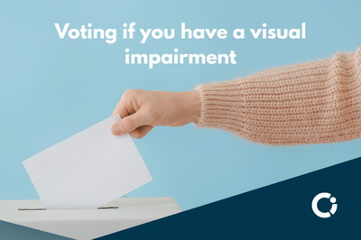 A hand drops a ballot paper into a voting box. The text reads: "Voting if you have a visual impairment"